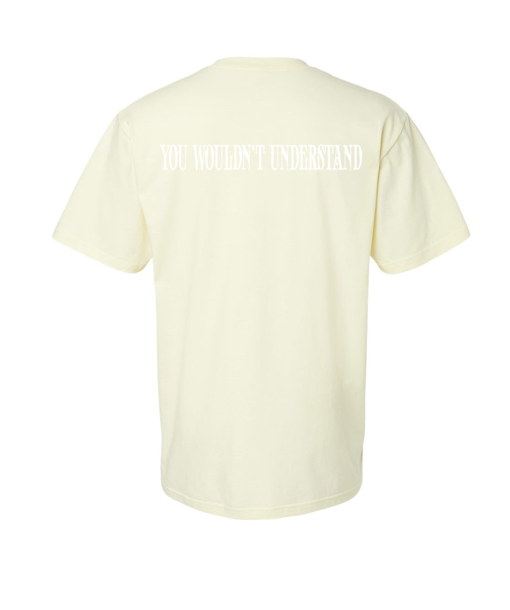 OL'NY You Wouldn't Understand Cream T-shirt