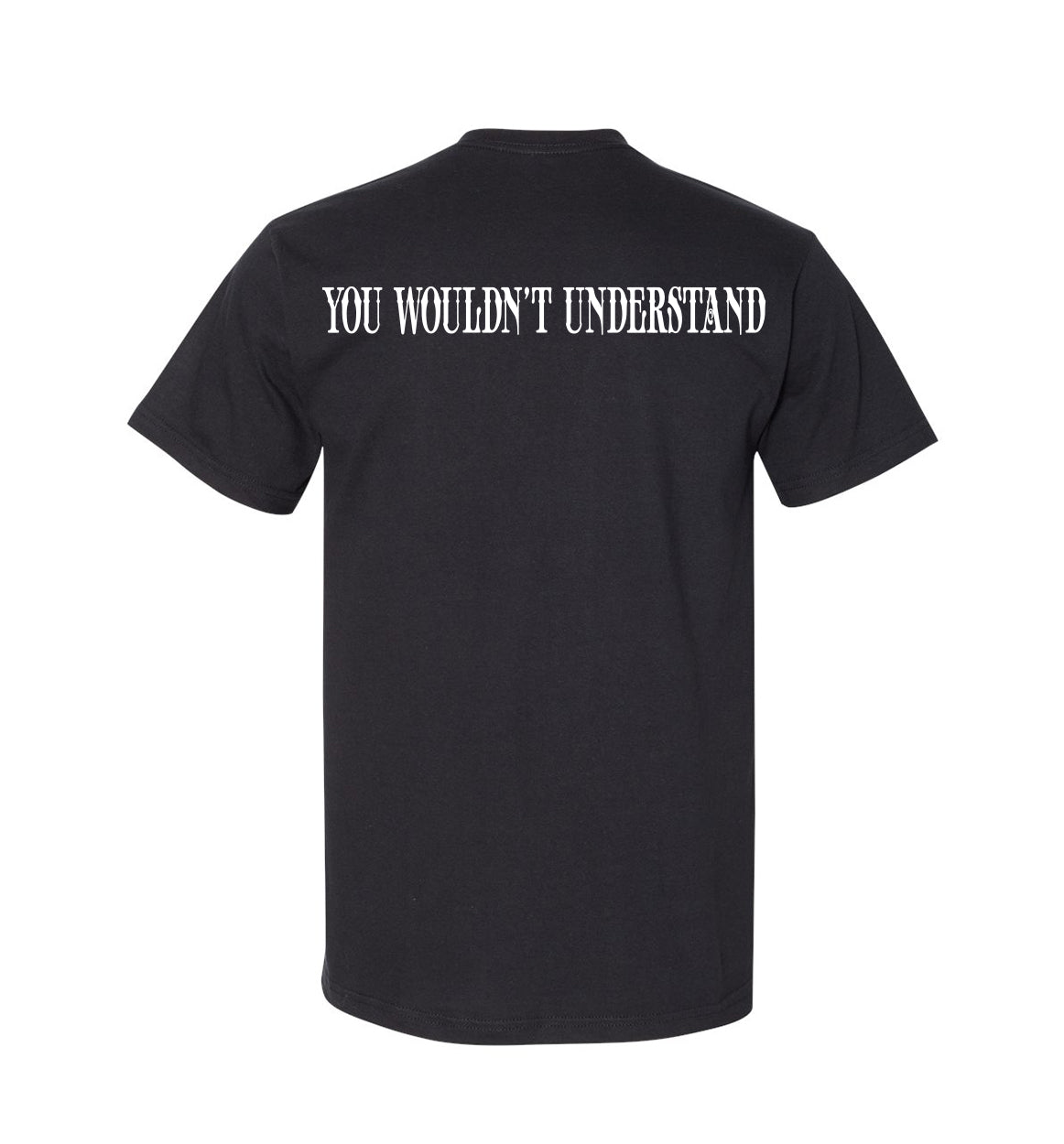 OL'NY You Wouldn't Understand Black T-shirt